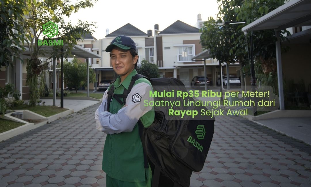 Mulai Rp35 Ribu per Meter! Saatnya Lindungi Rumah dari Rayap Sejak Awal